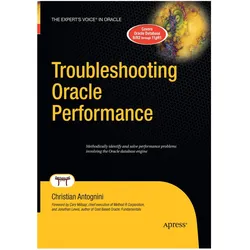 Troubleshooting Oracle Performance, Fachbücher von Christian Antognini