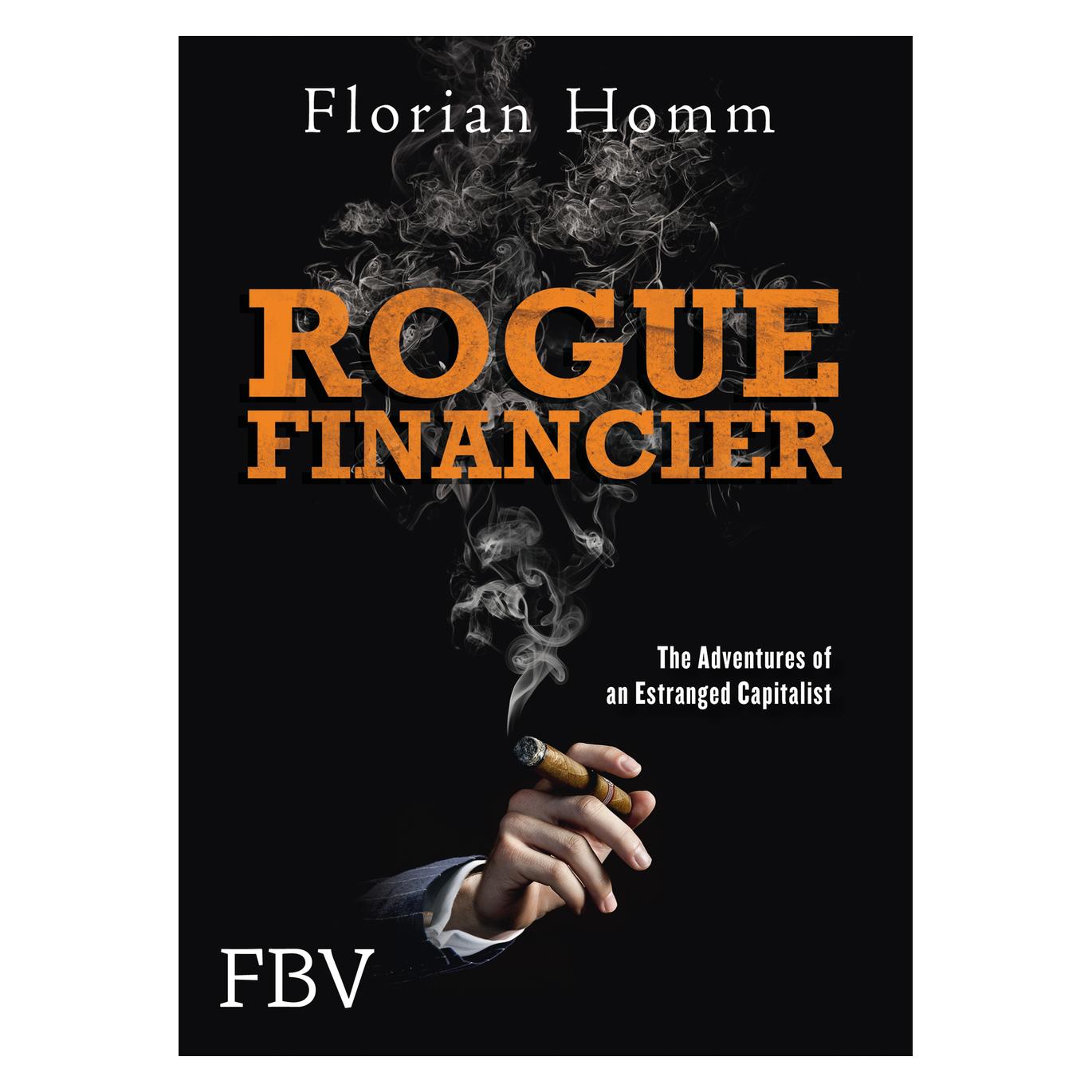 Finanzbuch Homm:Rogue Financier (Deutsch, Softcover, Florian Homm) (35202226)