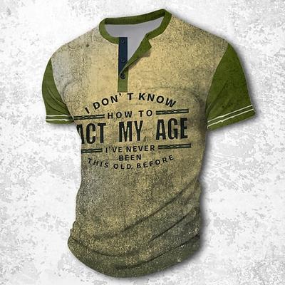 Herren Grafik T-Shirt - Lustiges Ich weiß nicht wie ich meinem Alter entsprechend handeln soll Neuheit Kurzarm Oberteil