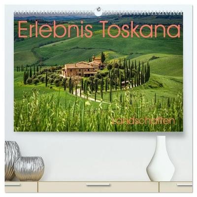 Erlebnis Toskana - Landschaften (hochwertiger Premium Wandkalender 2027 DIN A2 quer), Kunstdruck in Hochglanz