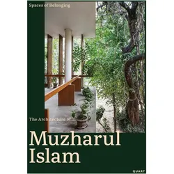 Spaces of Belonging – The Architecture of Muzharul Islam, Fachbücher von Niklaus Graber, Saif Ul Haque, Carla Crameri