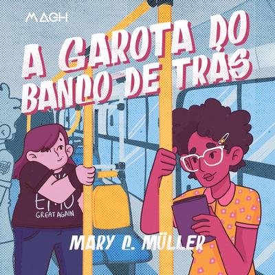 A garota do banco de trás - Mary C. Müller, Audio, 9786581251147