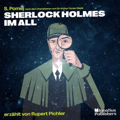 Sherlock Holmes im All - S. Pomej,Arthur Conan Doyle, Audio, 9783991450184