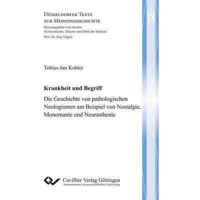 Krankheit und Begriff, Taschenbuch von Tobias-Jan Kohler, Cuvillier Verlag, 978-3-7369-9789-9