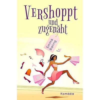 Vershoppt und zugenäht, Taschenbuch von Emma Bieling, Epubli, 978-3-565-49059-2