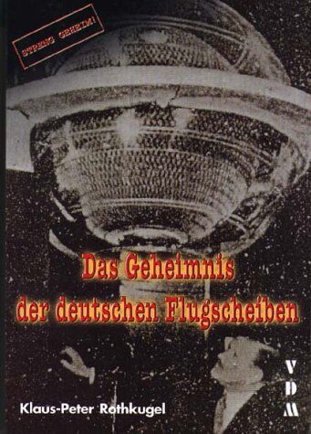Klaus-Peter Rothkugel - Das Geheimnis der deutschen Flugscheiben - Preis vom 09.10.2026 07:28:09 h