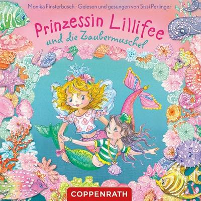 Prinzessin Lillifee und die Zaubermuschel - Markus Löhr,Mathias Schönsee,Monika Finsterbusch, Audio, 4064066848972