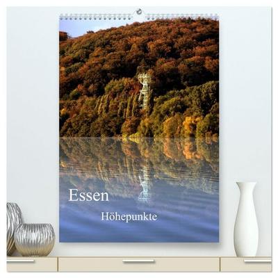 Essen Höhepunkte (hochwertiger Premium Wandkalender 2027 DIN A2 hoch), Kunstdruck in Hochglanz