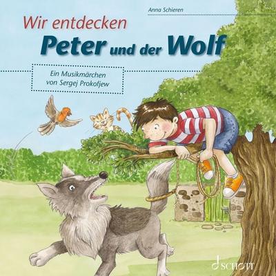 Wir entdecken Peter und der Wolf - Anna Schieren, Audio, 9783795732165