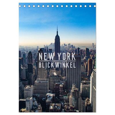 New York - Blickwinkel (Tischkalender 2026 DIN A5 hoch), CALVENDO Monatskalender