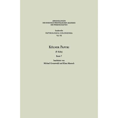 Kölner Papyri, Taschenbuch von Michael Gronewald,Klaus Maresch,Universität zu Köln, VS Verlag für Sozialwissenschaften, 978-3-531-09931-6