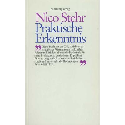 Praktische Erkenntnis, Taschenbuch von Nico Stehr, Suhrkamp, 978-3-518-58165-0
