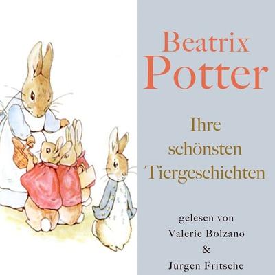 Beatrix Potter: Ihre schönsten Tiergeschichten - Beatrix Potter, Audio, 9783955975203