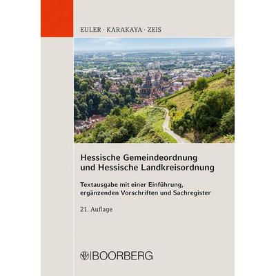 Hessische Gemeindeordnung und Hessische Landkreisordnung, Taschenbuch von Thomas Euler,Murat Karakaya,Adelheid Zeis, Richard Boorberg Verlag,