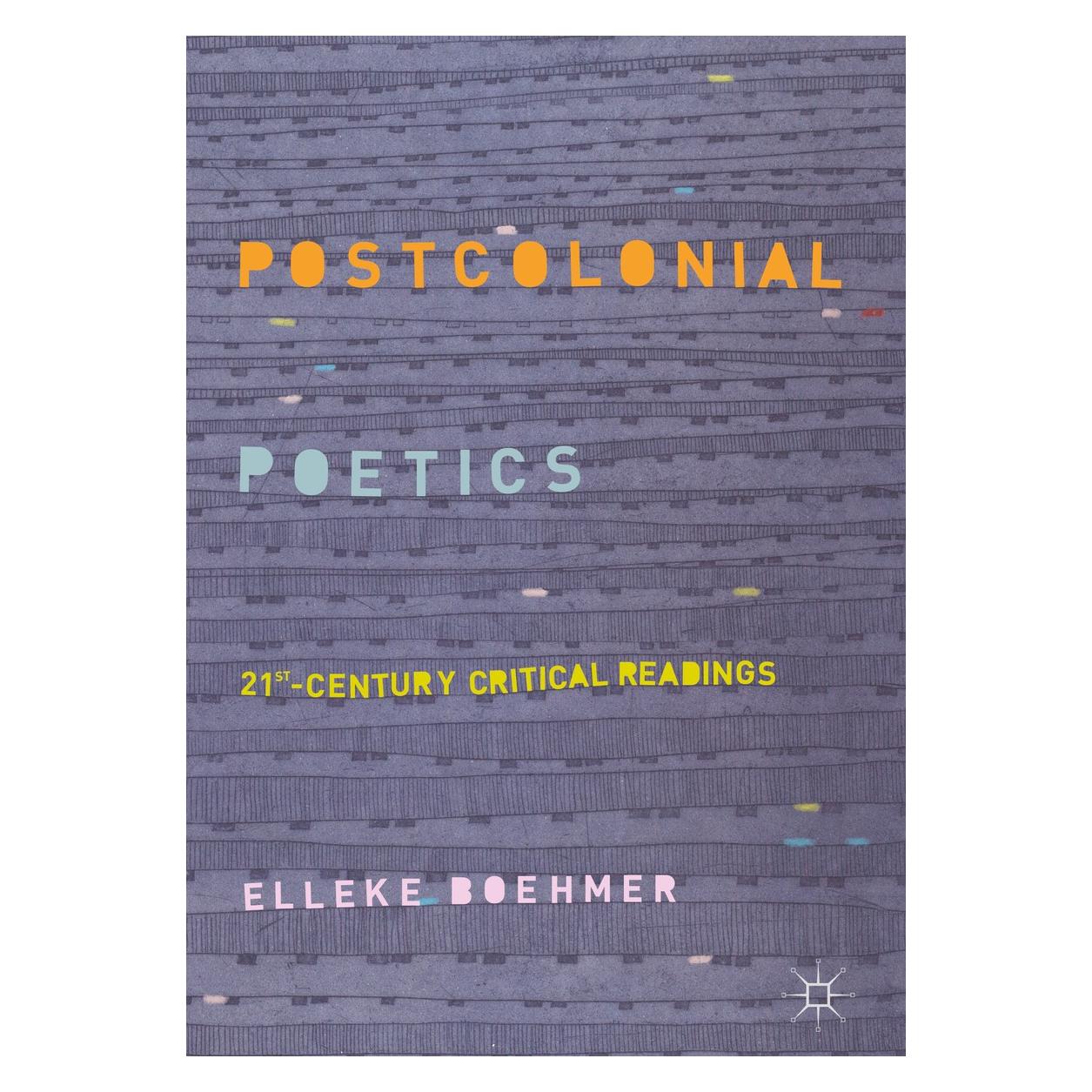Springer Boehmer:Postcolonial Poetics (Englisch, Hardcover, Elleke Boehmer) (9783319903408)