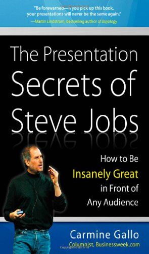 Carmine Gallo - The Presentation Secrets of Steve Jobs: How to Be Insanely Great in Front of Any Audience - Preis vom 15.10.2026 23:06:25 h