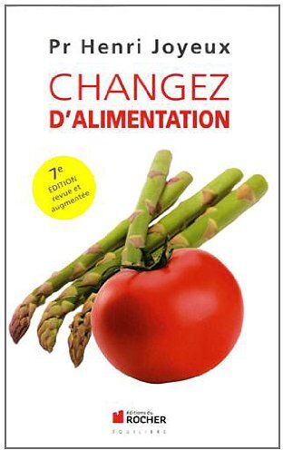 Henri Joyeux - Changez d'alimentation - Preis vom 30.09.2026 09:01:18 h