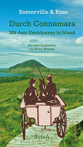 Somerville, Edith Oenone - Durch Connemara: Mit dem Eselskarren in Irland - Preis vom 10.10.2026 11:48:34 h