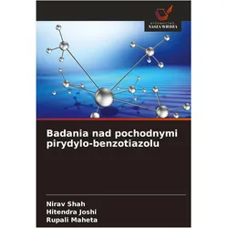 Badania nad pochodnymi pirydylo-benzotiazolu, Ratgeber von Rupali Maheta, Hitendra Joshi, Nirav Shah