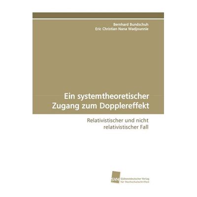 Ein systemtheoretischer Zugang zum Dopplereffekt, Taschenbuch von Bernhard Bundschuh,Eric Christian,Nana Wadjounnie, Südwestdeutscher Verlag für