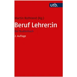 Beruf Lehrer:in, Fachbücher von Martin Rothland