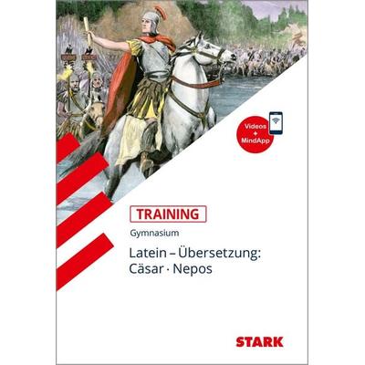 STARK Training Gymnasium - Latein Übersetzung: Cäsar, Nepos, Taschenbuch von Maria Krichbaumer, Stark Verlag GmbH, 978-3-8490-3800-7
