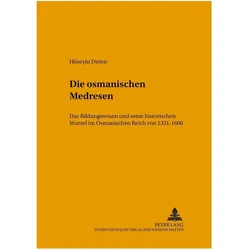Die osmanischen Medresen, Fachbücher von Hüseyin Demir