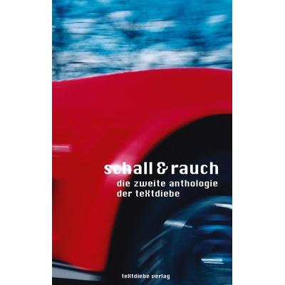 Schall und Rauch, Taschenbuch von Autoren, BoD - Books on Demand, 978-3-935376-02-0