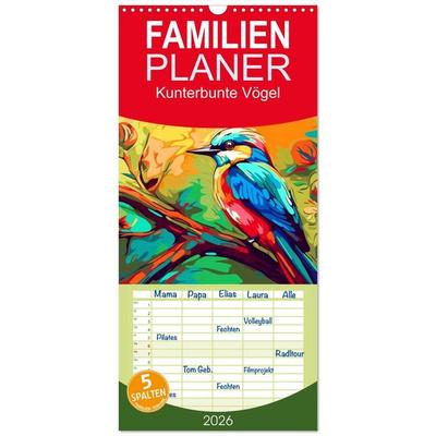 Familienplaner 2026 - Kunterbunte Vögel mit 5 Spalten (Wandkalender, 21 x 45 cm) CALVENDO