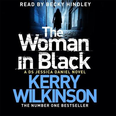 The Woman in Black - Kerry Wilkinson, Audio, 9781447294665