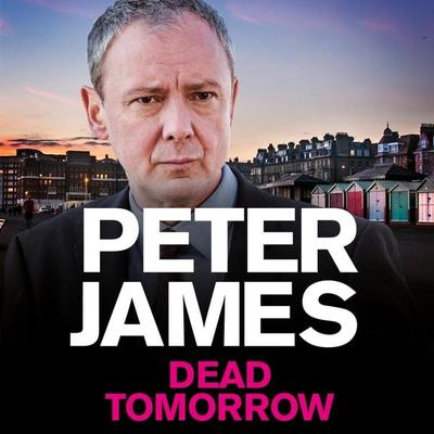 Dead Tomorrow - Peter James, Audio, 9781035070602