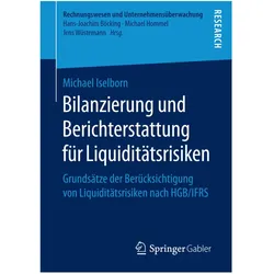 Bilanzierung und Berichterstattung für Liquiditätsrisiken, Fachbücher von Michael Iselborn