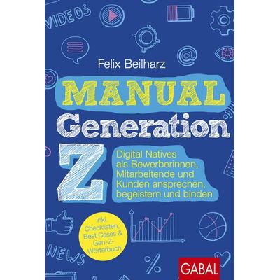 Manual Generation Z, Gebundene Ausgabe von Felix Beilharz, Gabal
