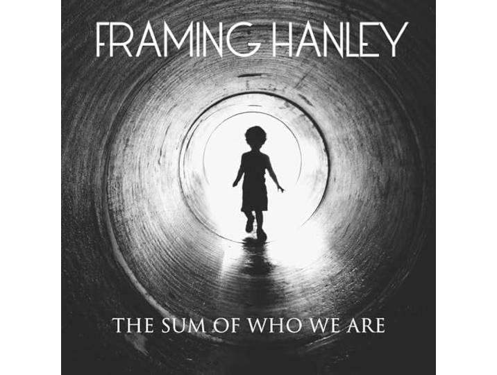 Framing Hanley - The Sum Of Who We Are