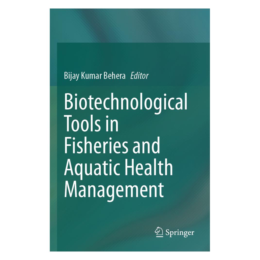 Springer Biotechnological Tools in Fisheries and Aquatic Health Management (Englisch, Softcover, Bijay Kumar Behera) (57168468)