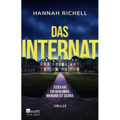 Das Internat, Taschenbuch von Hannah Richell, Rowohlt Taschenbuch