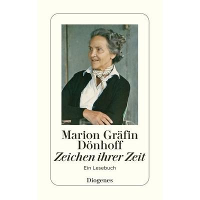 Zeichen ihrer Zeit, Taschenbuch von Marion Gräfin Dönhoff, Diogenes Verlag AG