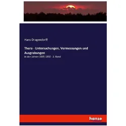 Thera - Untersuchungen, Vermessungen und Ausgrabungen, Fachbücher von Hans Dragendorff