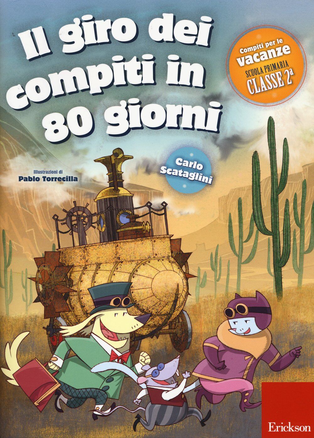 Carlo Scataglini - Il giro dei compiti in 80 giorni. Per la 2ª classe elementare (I materiali) - Preis vom 07.10.2026 11:45:10 h