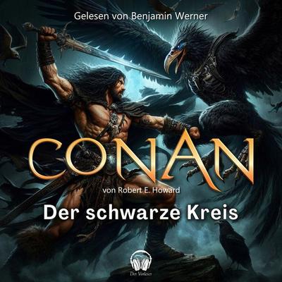 Conan, Folge 11: Der schwarze Kreis - Robert E. Howard, Audio, 4056813665185