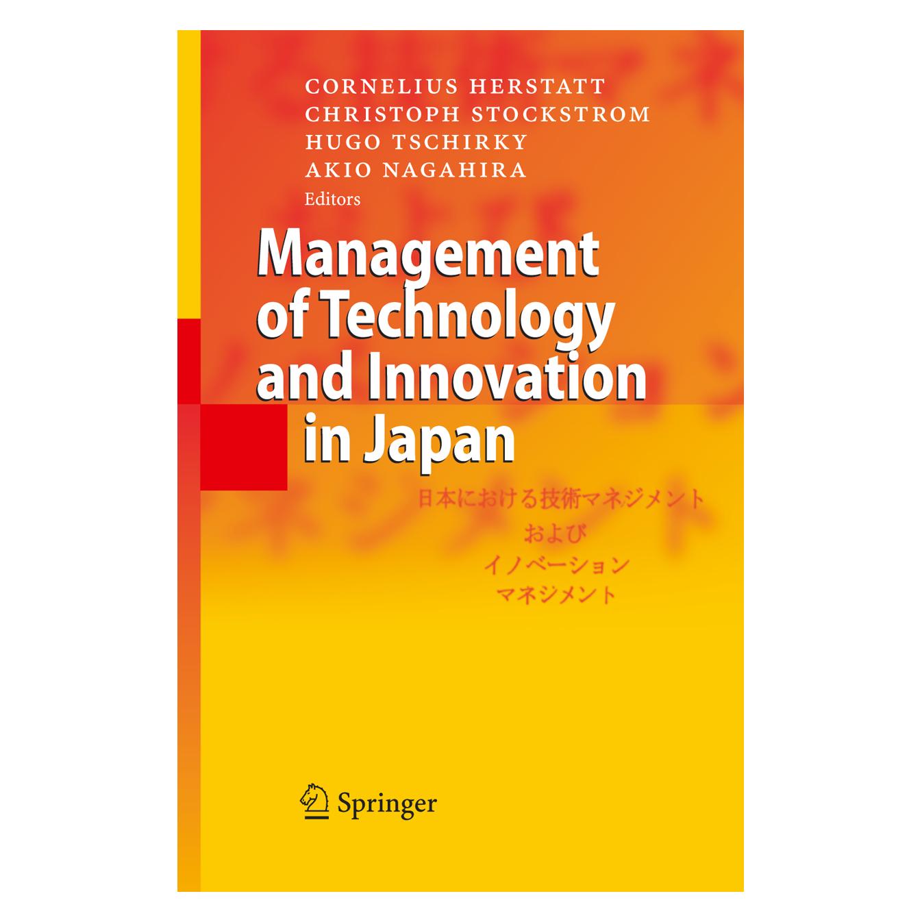 Springer Management of Technology and Innovation in Japan (Englisch, Softcover, Akio Nagahira, Christoph Stockstrom, Cornelius Herstatt, Hugo Tschirky) (55377265)