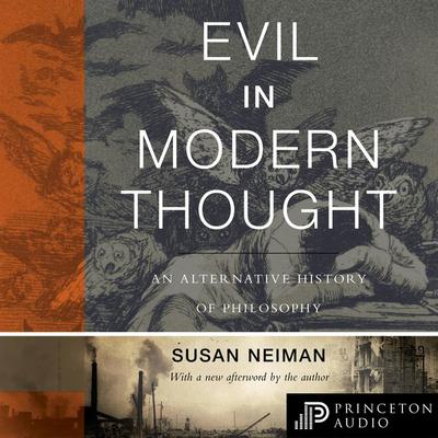 Evil in Modern Thought - Susan Neiman, Audio, 9780691215624