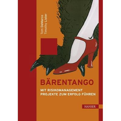 Bärentango, Gebundene Ausgabe von Tom DeMarco,Tim Lister, Carl Hanser, 978-3-446-22333-2