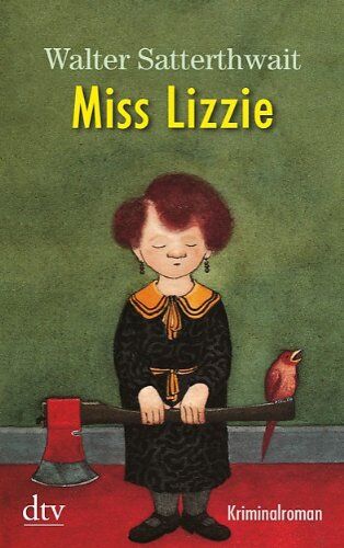 Walter Satterthwait - Miss Lizzie: Kriminalroman - Preis vom 09.10.2026 07:28:09 h