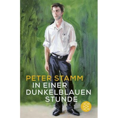 In einer dunkelblauen Stunde, Taschenbuch von Peter Stamm, Fischer Taschenbuch Verlag