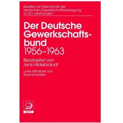 Der Deutsche Gewerkschaftsbund 1956-1963, Fachbücher von Jens Hildebrandt