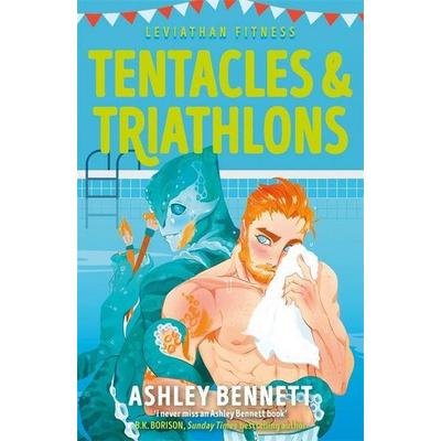 Tentacles and Triathlons, Taschenbuch von Ashley Bennett, Zaffre Bonnier, 978-1-78512-779-3