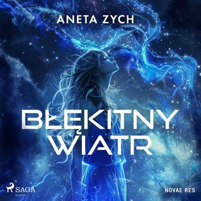 Błękitny wiatr - Aneta Zych, Audio, 9788727041131
