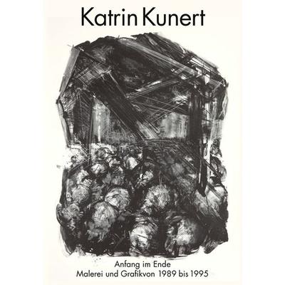 Anfang im Ende. Katrin Kunert, Gebundene Ausgabe von Katrin Kunert,Sarah Alberti,Ina Gille, MMKoehn Verlag, 978-3-944903-82-8