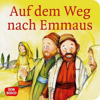 Auf dem Weg nach Emmaus. Mini-Bilderbuch., Geheftet von Susanne Brandt,Klaus-Uwe Nommensen, Don Bosco, 978-3-7698-1748-5